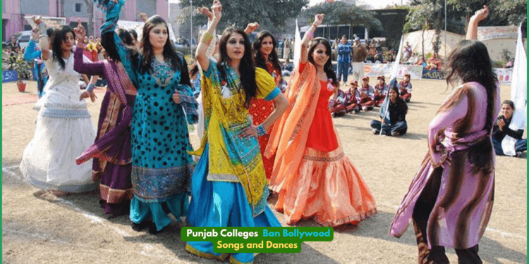 Punjab Colleges Ban Bollywood Songs and Dances