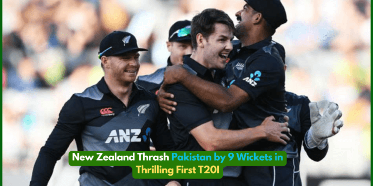 New Zealand Thrash Pakistan by 9 Wickets in Thrilling First T20I