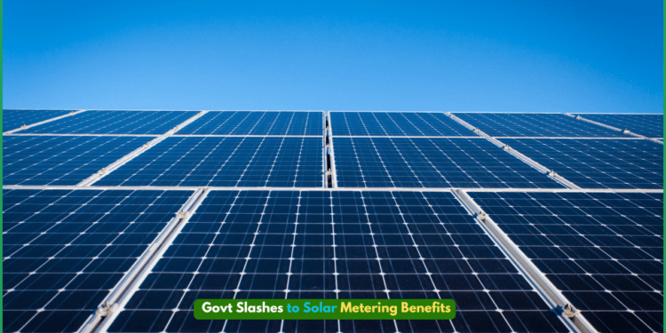 Govt Slashes Solar Metering Benefits